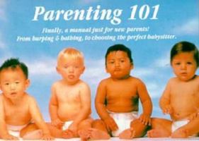Parenting One Hundred One 156245188X Book Cover