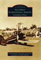 San Diego International Airport Lindbergh Field 073858908X Book Cover