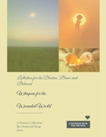Whispers for the Wounded World Lullabies for the Broken, the Brave, and the Beloved B0GLFMR6PY Book Cover