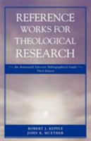 Reference Works for Theological Research 0819116807 Book Cover