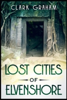 Lost Cities of Elvenshore 1520900236 Book Cover