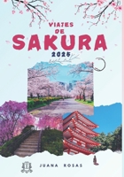 VIAJES DE SAKURA 2025 (Spanish Edition) B0F22BRLQY Book Cover