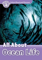 All About Ocean Life (Oxford Read and Discover Level 4) 0194644391 Book Cover