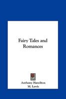 Fairy Tales and Romances 1021353949 Book Cover