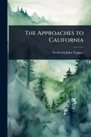 The approaches to California 1147587663 Book Cover