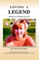 Loving a Legend: Memoirs of a Mistress Part One 0759661650 Book Cover
