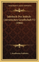 Jahrbuch Der Judisch-Literarischen Gesellschaft V2 (1904) 1168464463 Book Cover