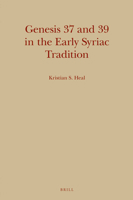 Genesis 37 and 39 in the Early Syriac Tradition 9004526951 Book Cover