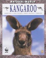 Kangaroo: Habitats, Life Cycles, Food Chains, Threats (Natural World (Austin, Tex.).) 0750242450 Book Cover