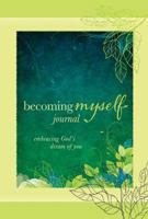 Becoming Myself Journal 0781412145 Book Cover