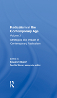 Radicalism in the Contemporary Age, Volume 3: Strategies and Impact of Contemporary Radicalism 0367284960 Book Cover