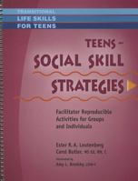 Teens: Social Skill Strategies: Facilitator Reproducible Activities for Groups and Individuals 1570253064 Book Cover