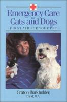Emergency Care for Cats and Dogs: First Aid for Your Pet