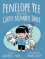 Penelope Yee and her Ghost Number Three 1965139000 Book Cover