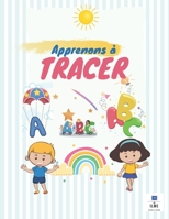 Apprenons à TRACER: Mon cahier d'activités à la maison Grand format: Apprendre et progresser en s'amusant à la maison à partir de 3 ans.Cahier ... pour enfant (maternelle) B08JB1XDKL Book Cover