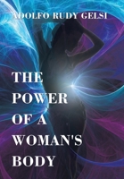 The Power of a Woman's Body 1669873307 Book Cover