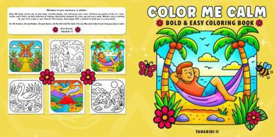 Color Me Calm: Bold & Easy Coloring Book For All Ages B0FNVXRZ99 Book Cover