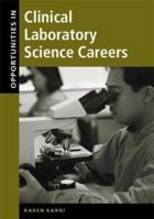 Opportunities in Clinical Laboratory Science Careers, Revised Edition 0658017594 Book Cover