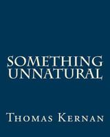 Something Unnatural 1985273896 Book Cover