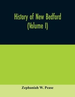 History of New Bedford; Volume 1 9354009204 Book Cover