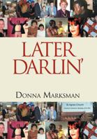 Later Darlin' 1477231218 Book Cover