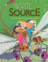 Write Source: A Book for Writing, Thinking, and Learning 0669531359 Book Cover