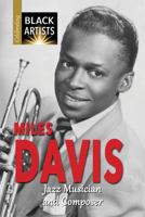 Miles Davis: Jazz Musician and Composer 1978514743 Book Cover