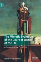 The Mimetic Evolution of the Court of Justice of the EU: A Comparative Law Perspective 3030478637 Book Cover