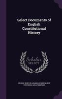 Select Documents of English Constitutional History 9353806283 Book Cover