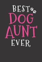 Notebook: Aunt Dog Best Puppy Aunts Gift 1083082701 Book Cover