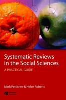 Systematic Reviews in the Social Sciences : A Practical Guide 1405121106 Book Cover