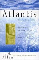 Atlantis: the Andes Solution: the Discovery of South America as the Legendary Continent of Atlantis 0312219237 Book Cover