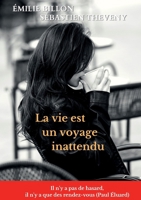 LA VIE EST UN VOYAGE INATTENDU B094T6242N Book Cover