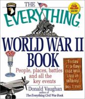 The Everything World War II Book: People, Places, Battles and All the Key Events (Everything Series) 158062572X Book Cover