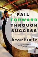 Fail Forward Through Success 1539920844 Book Cover