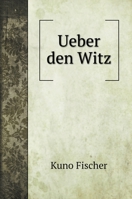 Ueber den Witz 5519689814 Book Cover