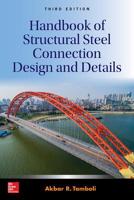 Handbook of Structural Steel Connection Design and Details, Third Edition 1259585514 Book Cover
