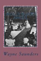 Hollywood Angel 1484923448 Book Cover