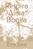 Respira Alma Bonita B0FVVD8TFH Book Cover