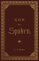 God Has Spoken,: Revelation and the Bible 0877846561 Book Cover