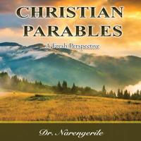 Christian Parables: A Fresh Perspective 1983608815 Book Cover