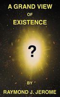 A Grand View of Existence 1432711997 Book Cover