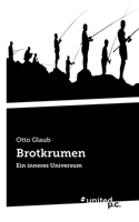 Brotkrumen: Ein inneres Universum 3710352231 Book Cover