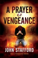 A Prayer of Vengeance 1945159154 Book Cover