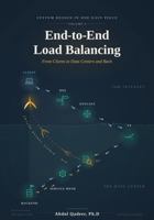 End-to-End Load Balancing: From Clients to Data Centers and Back (System Design in One Easy Piece) B0HBQX1Q9S Book Cover