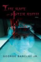 The Rape of Sister Ruth 0595507212 Book Cover