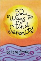 52 Ways to Find Serenity 0811827267 Book Cover