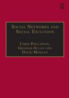 Social Networks and Social Exclusion: Sociological and Policy Perspectives 0754634299 Book Cover