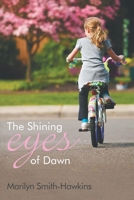 The Shining Eyes of Dawn 1961601095 Book Cover