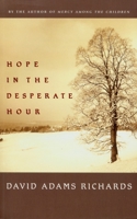 Hope in the Desperate Hour 0771075138 Book Cover